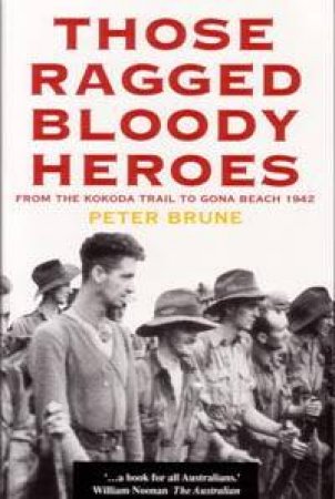 Those Ragged Bloody Heroes by Peter Brune