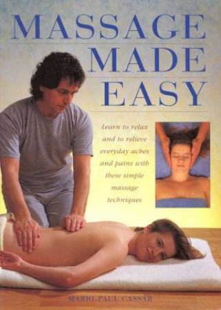 Massage Made Easy by Mario-Paul Cassar