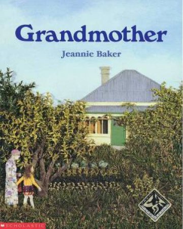 Grandmother by Jeannie Baker