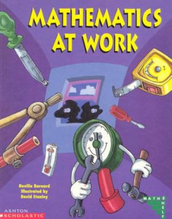 Mathshelf: Mathematics At Work by Neville Barnard