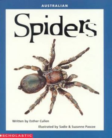 Australian Spiders by Esther Cullen