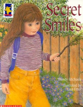 Secret Smiles by Wendy Michaels