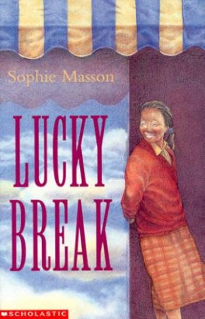 Lucky Break by Sophie Masson