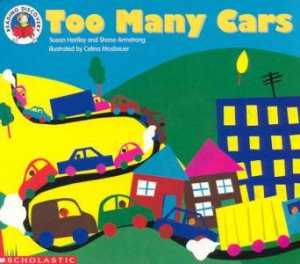 Reading Discovery: Too Many Cars by Susan Hartley & Shane Armstrong