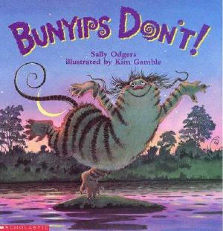 Bunyips Don't! by Sally Odgers