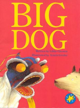 Big Dog by Libby Gleeson