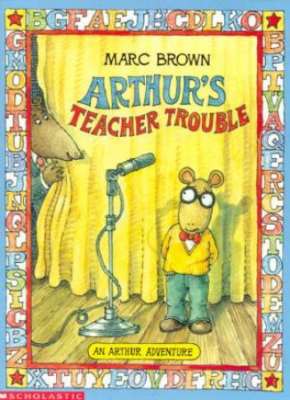 Arthur's Teacher Trouble by Marc Brown