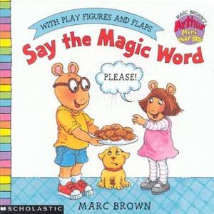 Arthur: Say The Magic Word Mini Book by Marc Brown