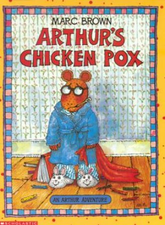 Arthur's Chickenpox by Marc Brown