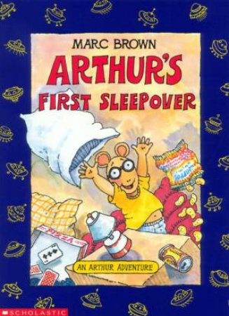 Arthur's First Sleepover by Marc Brown