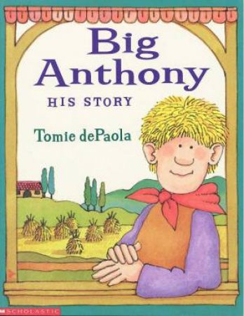 Big Anthony: His Story by Tomie de Paola