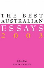 The Best Australian Essays 2003