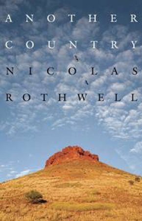 Another Country by Nicolas Rothwell