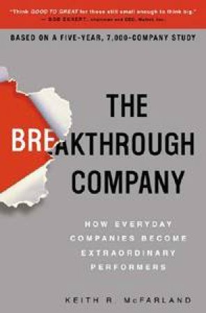 The Breakthrough Company by Kieth R. McFarland