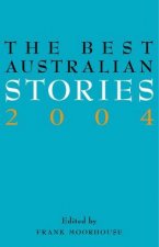 The Best Australian Stories 2004