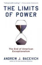 The Limits of Power The End of American Exceptionalism