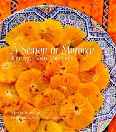 A Season In Morocco by Meera Freeman