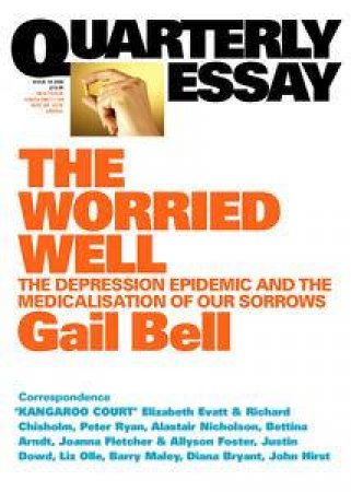 Quarterly Essay 18 by Gail Bell