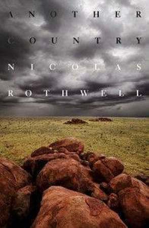 Another Country by Nicolas Rothwell