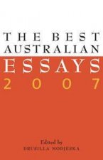 The Best Australian Essays 2007