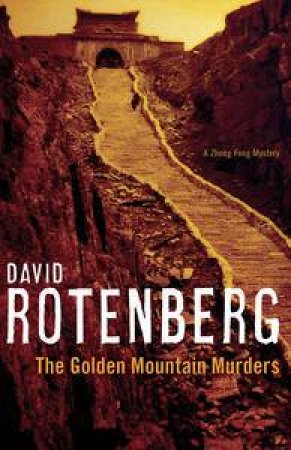 Golden Mountain Murders by David Rotenberg