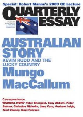 On Rudd and Leadership: Quarterly Essay 36 by Mungo MacCallum