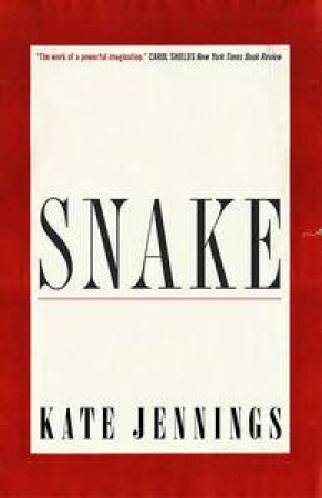 Snake by Kate Jennings