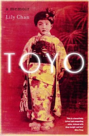 Toyo: A Memoir by Lily Chan