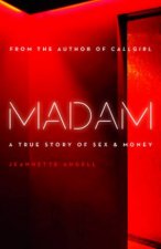 Madam A True Story of Sex  Money