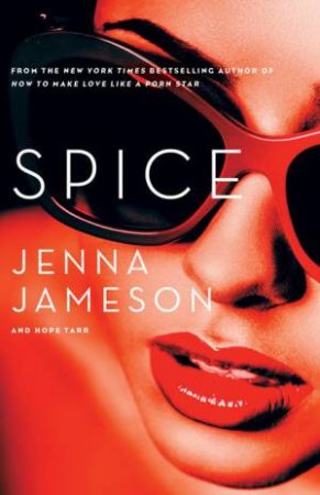 Spice by Jenna Jameson & Hope Tarr