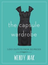 The Capsule Wardrobe 1001 Outfits From 30 Pieces