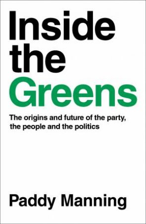 Inside The Greens by Paddy Manning