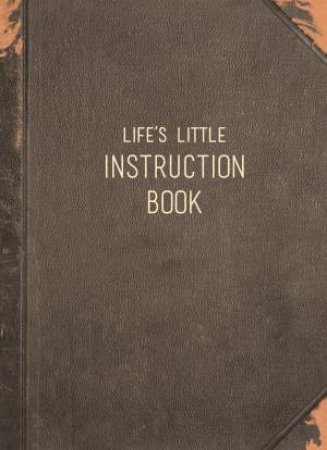 Life's Little Instruction Book by Black Inc.