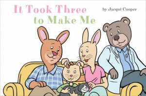 It Took Three To Make Me by Jacqui Cooper