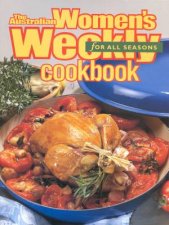 Australian Womens Weekly Cookbook For All Seasons