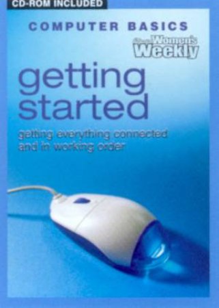 Australian Women's Weekly Computer Basics: Getting Started by Various