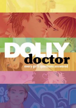 Dolly Doctor: Every Girl's Questions Answered by Unknown