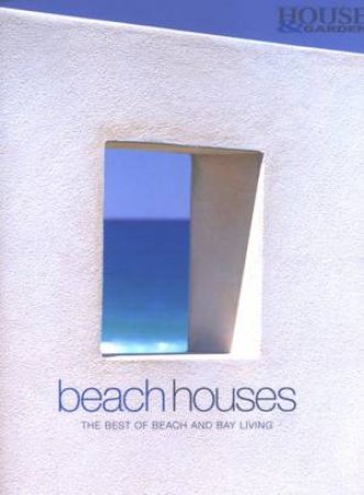 House & Garden: Beach Houses by Various