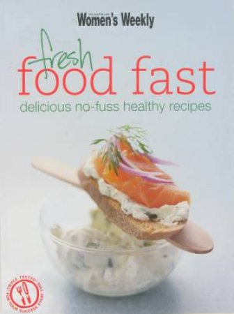 AWW: Fresh Food Fast by Various