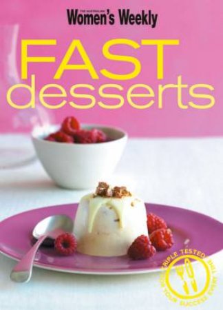 AWW Fast Desserts by Australian Women's Weekly