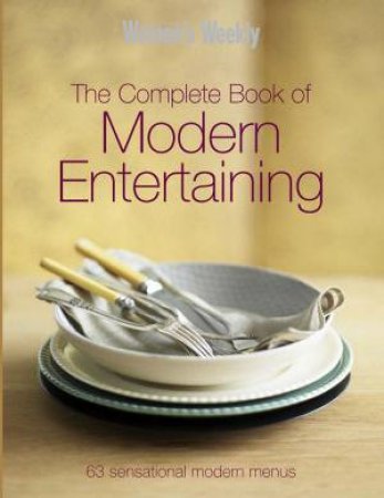 The Complete Book of Modern Entertaining by Various