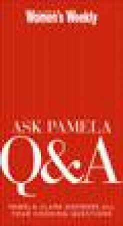 Ask Pamela Q and A by Australian Women's Weekly