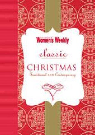 AWW: Classic Christmas by Australian Women's Weekly