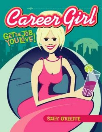 Career Girl by Sally O'Keefe