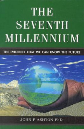 The Seventh Millennium by John Ashton