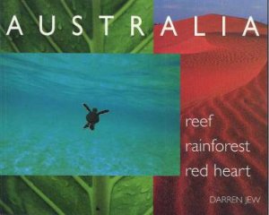 Australia: Reef, Rainforest, Red Heart by Darren Jew