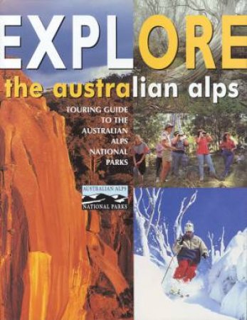 Explore The Australian Alps by Various