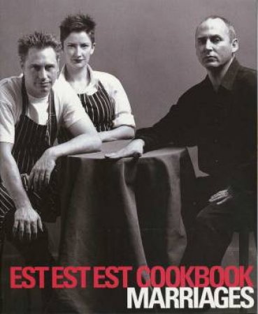 Est Est Est Cookbook: Marriages by Donovan Cooke & Philippa Sibley-Cooke