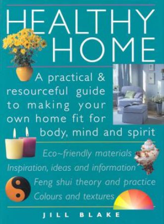 Healthy Home by Jill Blake