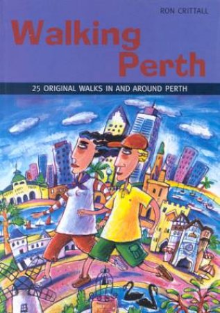 Walking Perth by Ron Crittall